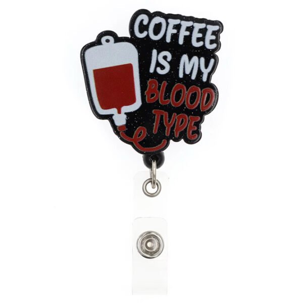 Coffe Is My Blood Type Badge