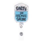 Salty Like Normal Saline Badge