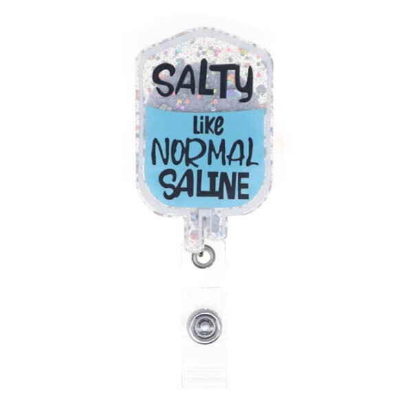 Salty Like Normal Saline Badge Salty Like Normal Saline Badge