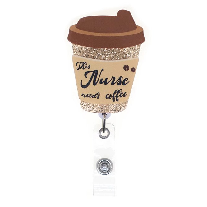 This Nurse Need Coffee Badge